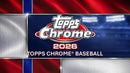 2026 Topps Chrome Baseball Hobby Box (Presale 7/22)
